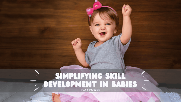All about Skill Development in Babies